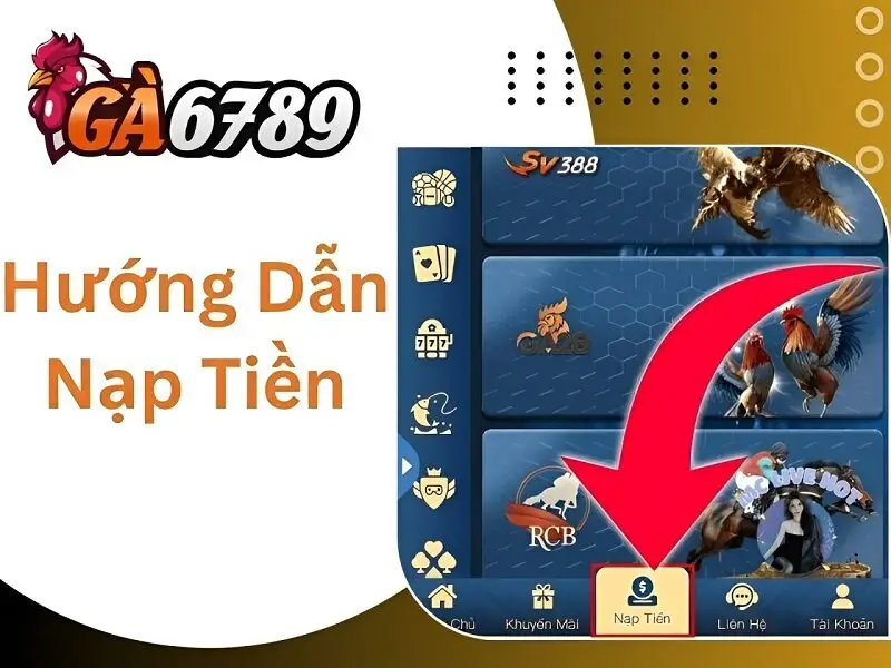 Ga6789 ⭐️ Link Vào Nhà Cái Đá Gà Thomo Ga6789.com Uy Tín 26 Hướng dẫn nạp tiền ga6789